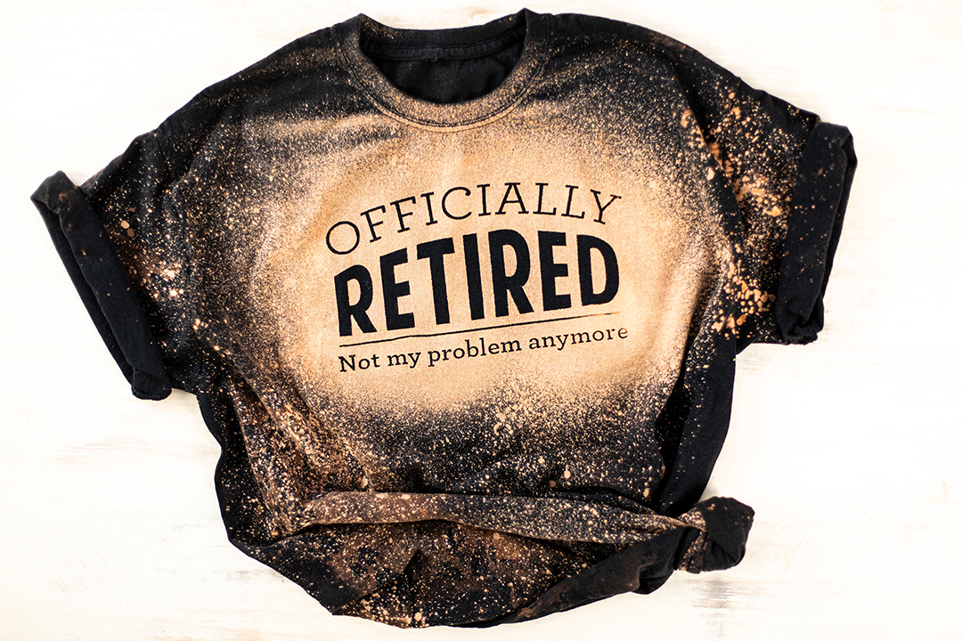 Featured Image for Bleached Retirement T-Shirt (#128865)