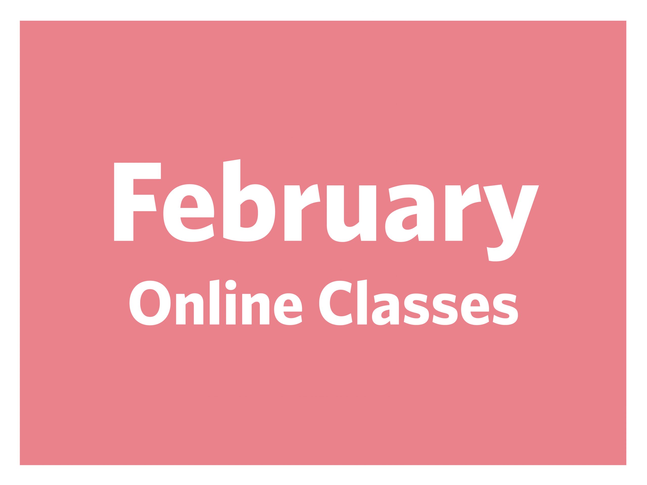 Featured Image for February Online Classes (#129259)